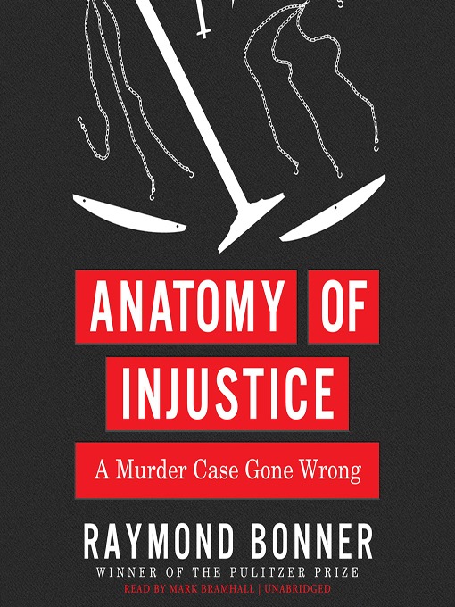 Title details for Anatomy of Injustice by Raymond Bonner - Available